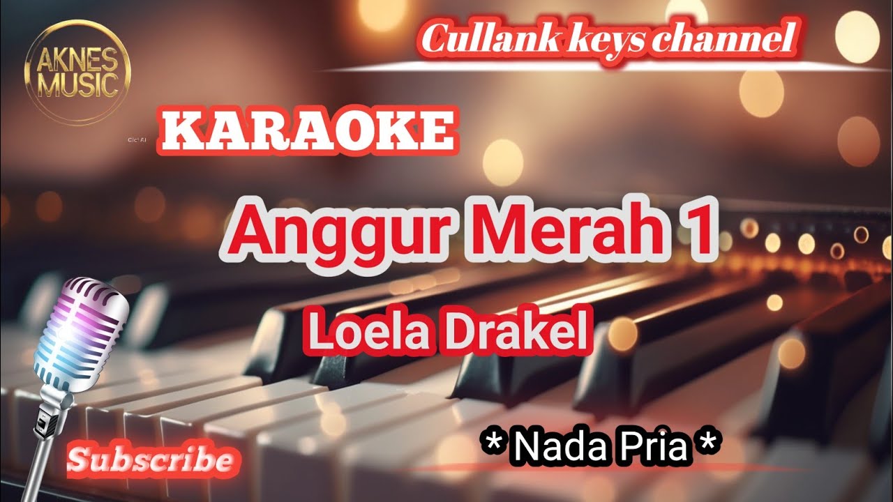 Anggur merah 1 karaoke|| Loela Drakel