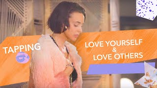 EFT / Tapping: Love Yourself & Love Others