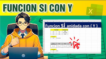Funcion SI ANIDADA con Varias Condiciones en Excel Y