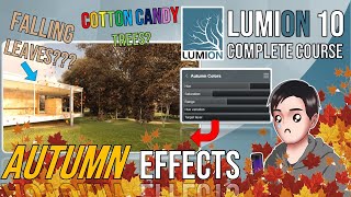 Autumn Effects - LUMION 10 COMPLETE COURSE - #37 | Ar. Z