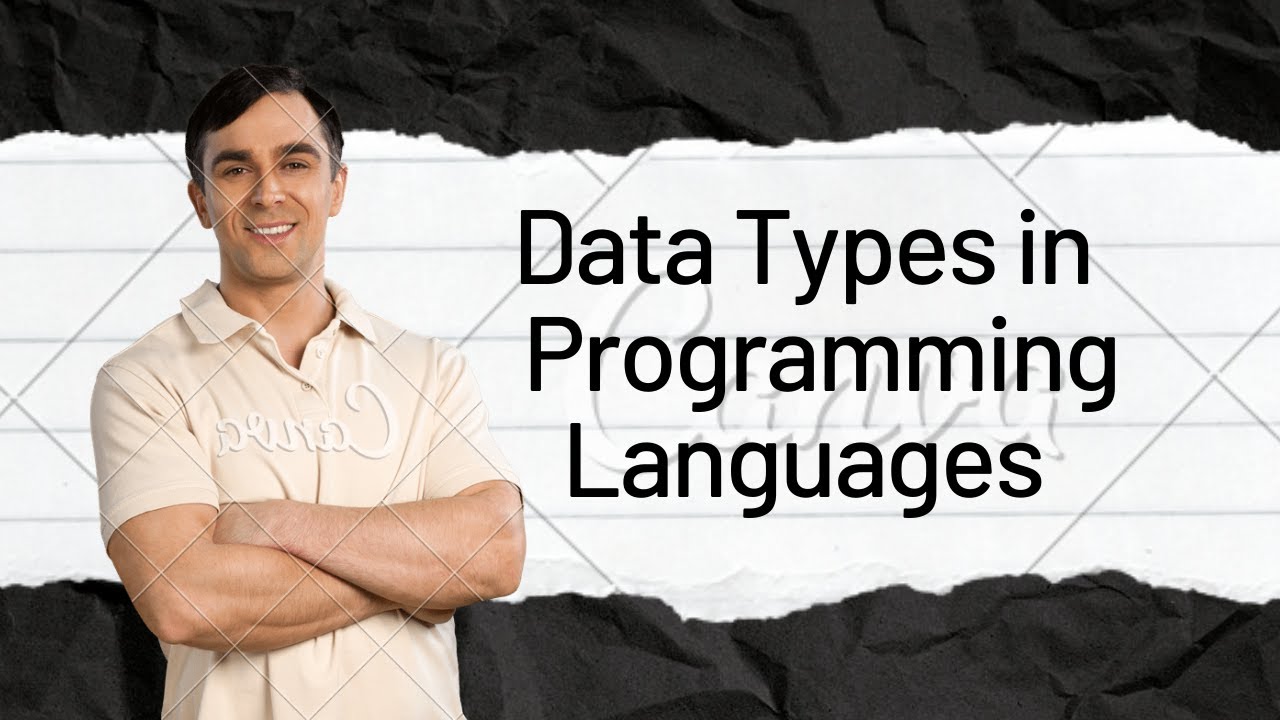 Understanding Data Types in Programming Languages | Beginner's Guide in ...
