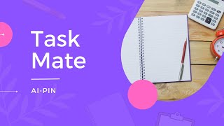 Boost Your Productivity with AI-PIN’s TaskMate Bot | Manage Tasks Effortlessly! screenshot 3