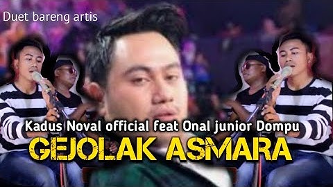🌎Gejolak asmara cover #paman Kadus feat Onal #junior Dompu