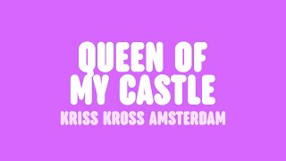Kris Kross Amsterdam & INNA - Queen of My Castle (Lyrics)