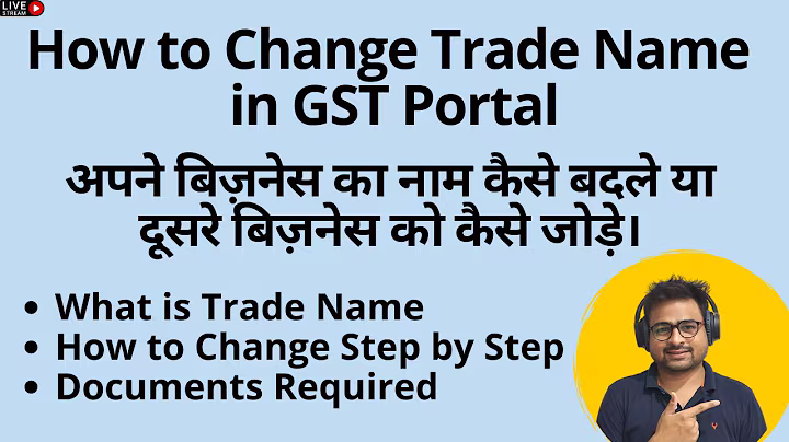 GST Portal: Effortlessly Change & Add Trade Names to Boost Your Brand
