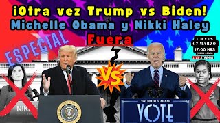 ¡Otra vez Trump vs Biden! Michelle Obama y Nikki Haley Fuera | Alfredo Jalife | Radar Geopolítico