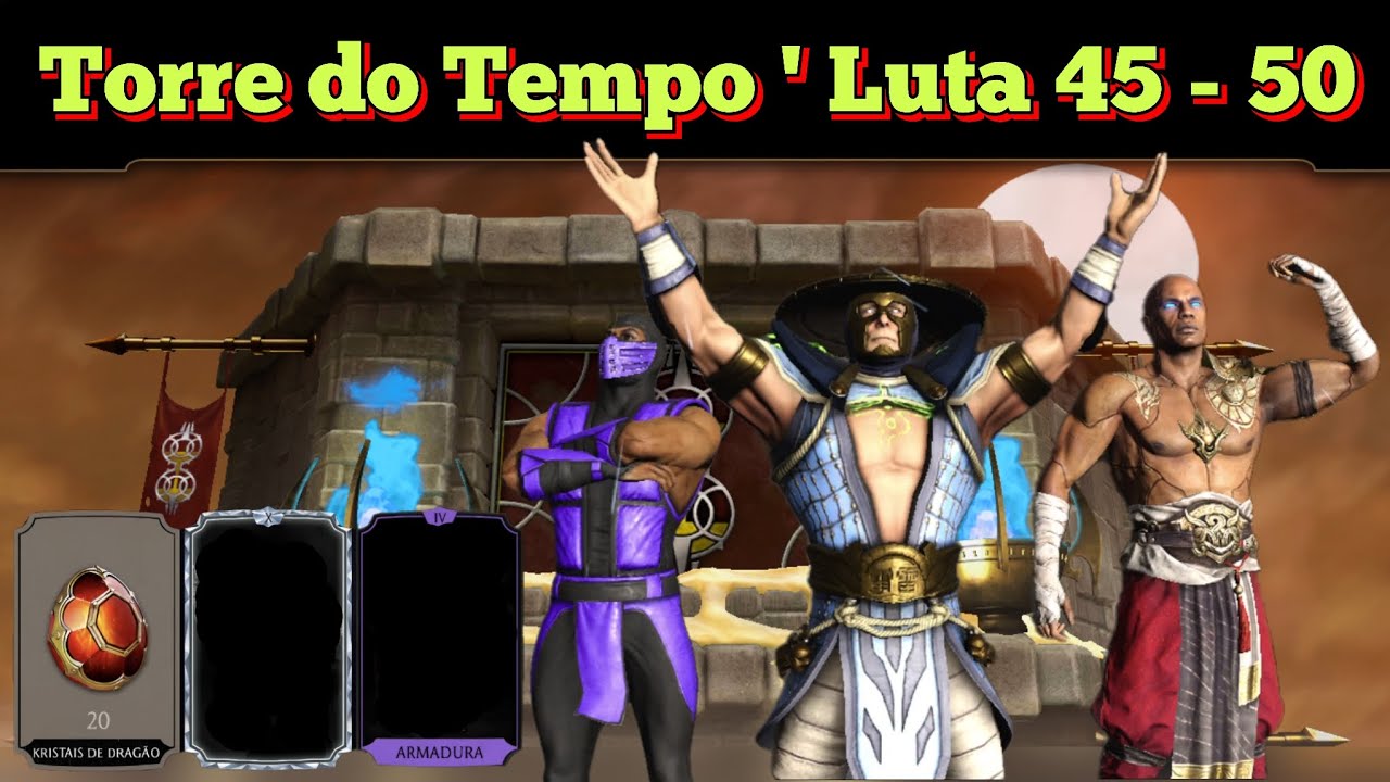 Final da Torre do Tempo, Lutas 45, 46, 47, 48, 49, 50, dicas importantes, prêmio bom, mk mobile