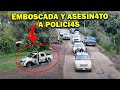 SICARIOS N4RCOS del CJNG emboscaron y ASESlN4R0N a Policías Mexicanos