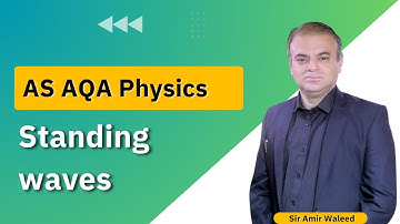 Topic: Standing waves - Sir Amir Waleed - Mixt Academy