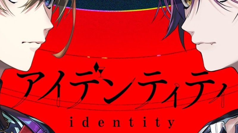 アイデンティティ / 風楽奏斗＆渡会雲雀 Cover