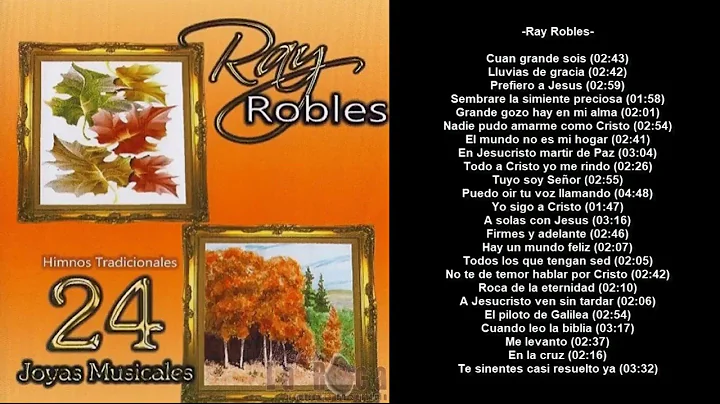 Ray Robles - 1 Hora de Himnos Tradicionales 24 Joy...