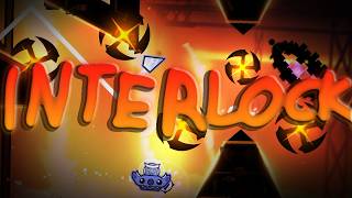 [VERIFIED] INTERLOCK by DezonGD & RealStyx (Extreme Demon)