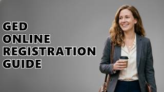What Is The GED Online Registration Process Like