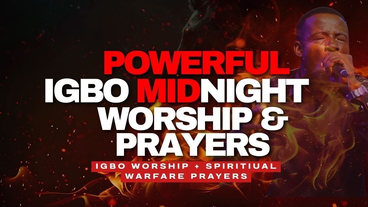Non Stop  IGBO MIDNIGHT WORSHIP | Fire Night