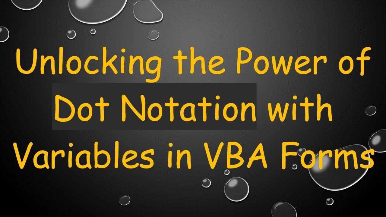Unlocking the Power of Dot Notation with Variables in VBA Forms - YouTube
