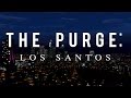 GTA 5 - The Purge: Los Santos [SHORT FILM]