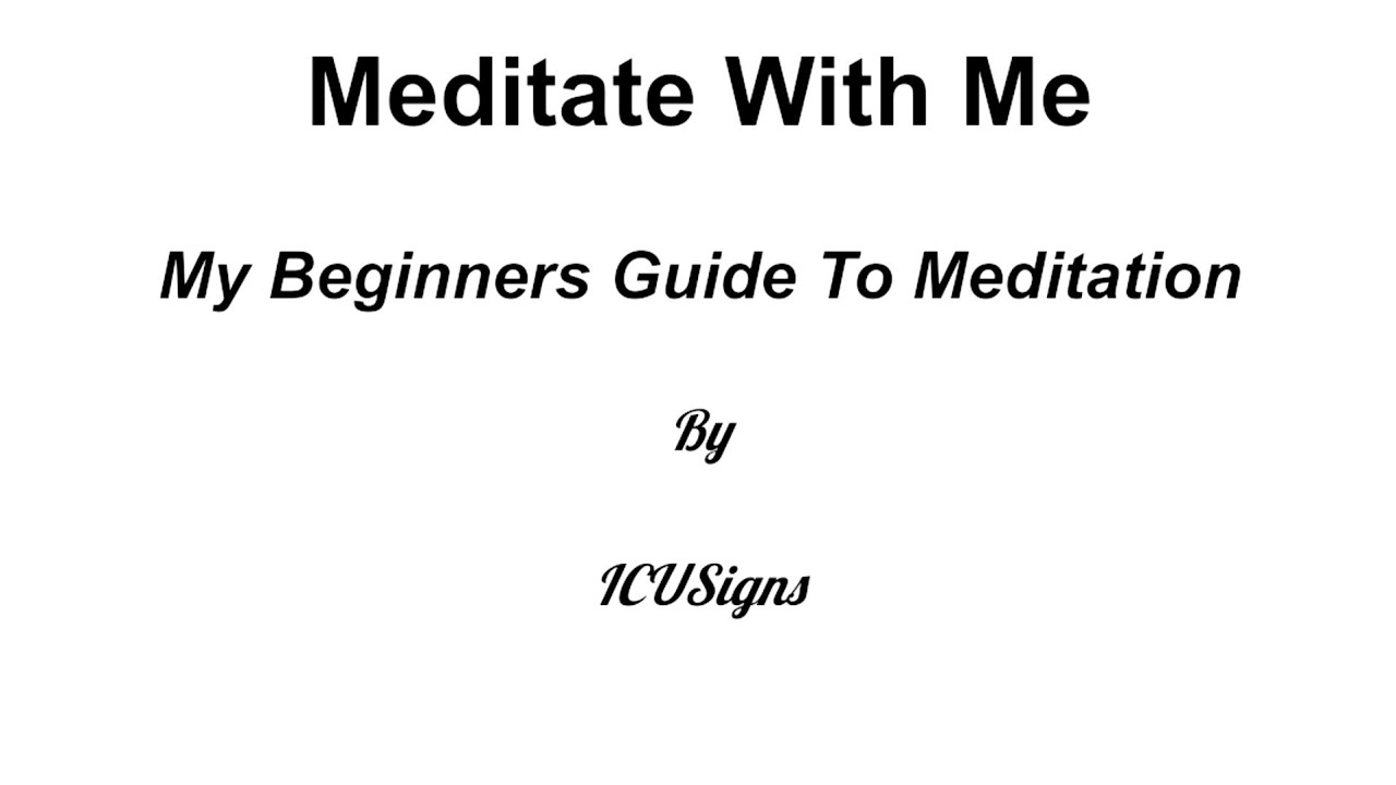 Meditate With Me My Beginners Guide To Meditation YouTube