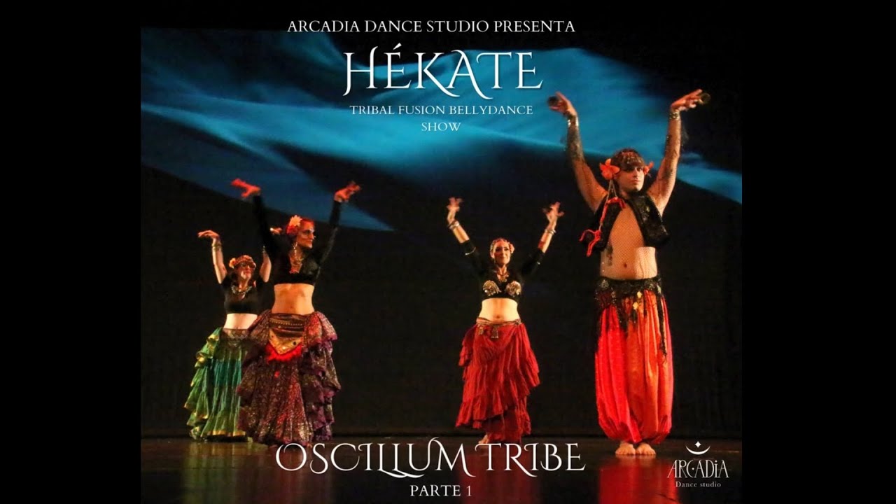 Oscillum Tribe (parte 1) - Hékate - Arcadia Dance studio