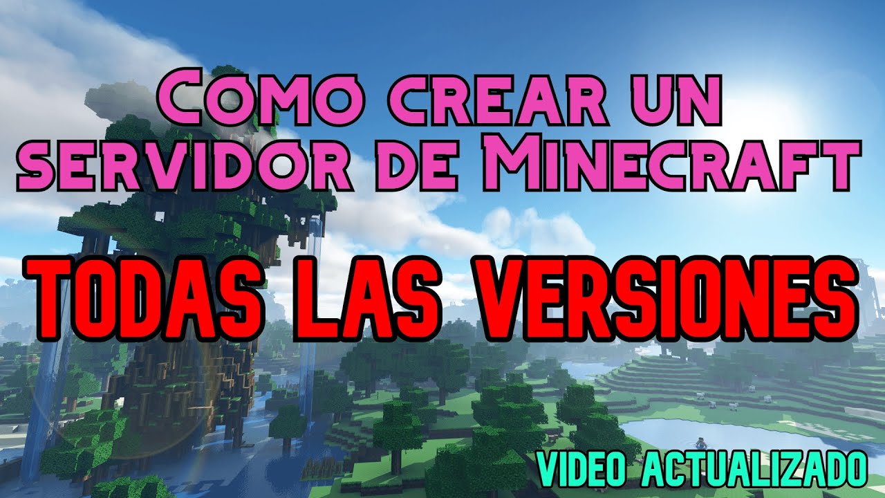 Como crear un servidor de Minecraft para todas las versiones [Guía completa] [2024] YouTube