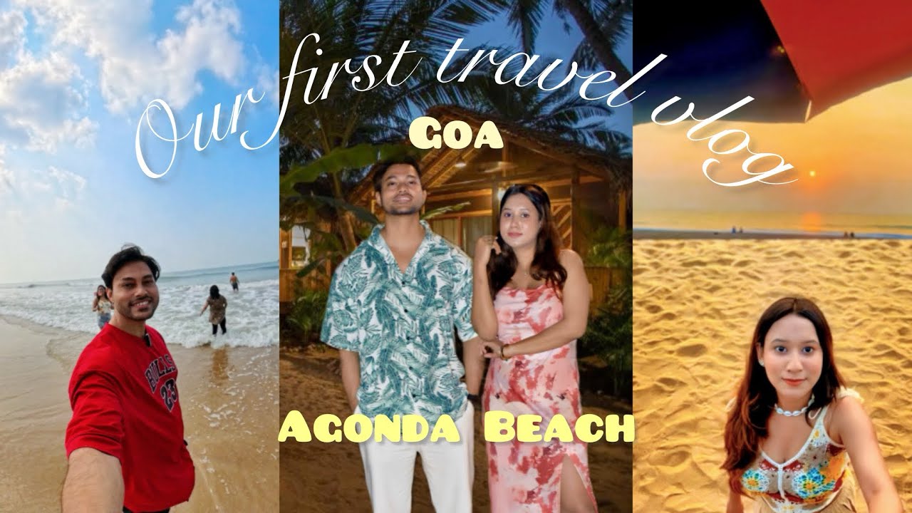 Our first travel vlog | Goa Trip Day 1 🌴 | Agonda Beach | South Goa | Sumit and Sagarika