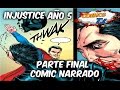 El Final de Injustice, INJUSTICE año 5 Parte final Video Comic narrado @SoyComicsTj