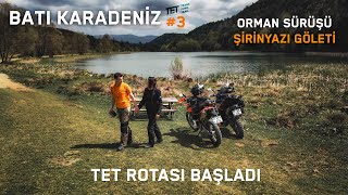 Bolu Orman Yolları ve Şirinyazı Göleti | TET Rotasında Sürüyoruz ! | Batı Karadeniz TET 3