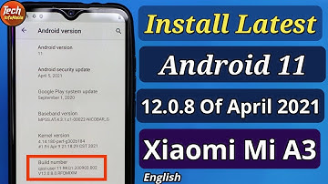 Update Xiaomi Mi A3 To Android 11 Ver 12.0.8 April 2021 Security