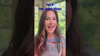 Part 9: Teen JewishHistory** join me as we get down to it for the month of May.