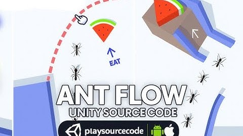 ANT FLOW Unity Source Code – Buy & Reskin at Playsourcecode.com