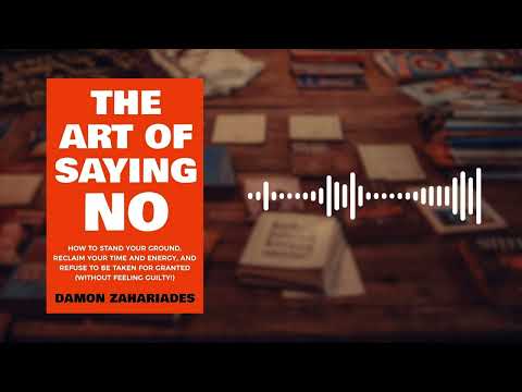 The Art of Saying No Book Summary | Damon Zahariades @BookByBookEnglish ...