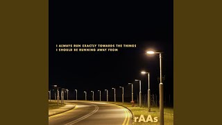 I Always Run Exactly Towards The Things I Should Be Running Away From