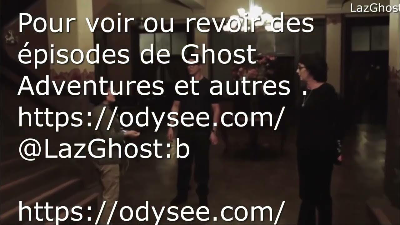 Pour voir ou revoir des épisodes de Ghost Adventures et autres httpsodysee comLazGhostb YouTube
