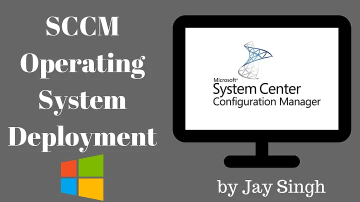 Part 17 - Operating System Deployment with SCCM