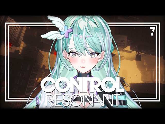 We're a long way from home .. | First Playthrough | #7【CONTROL Resonant】
