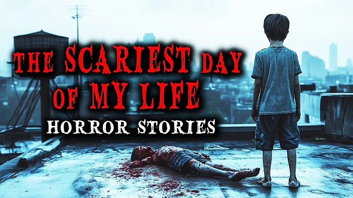 6 Scary True the Scariest Day of My Life Horror Stories | True Scary Stories