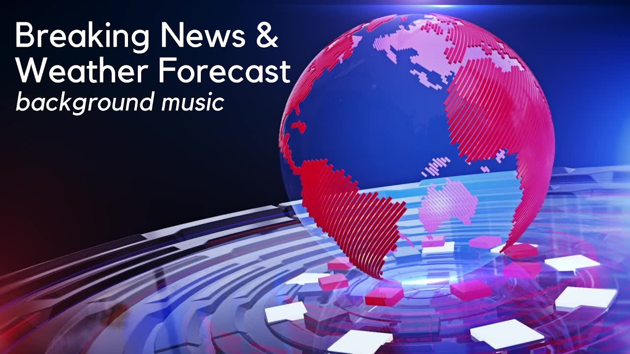 Breaking News and Weather Forecast | Background Music | Royalty Free Music  - YouTube