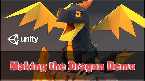 Unity 3D, Making the Dragon Demo
