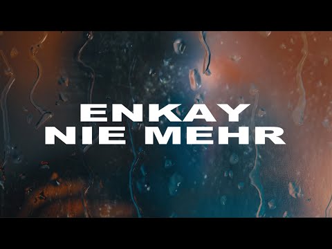 ENKAY - Nie mehr (prod. JODA X ENKAY)