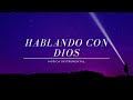 🌌🙇🏻‍♂️📖 Hablando Con Dios / Música Instrumental / Paz Espiritual📖🙇🏻‍♂️🌌