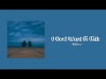 Wallows - I Don&#39;t Want to Talk (Lyric)