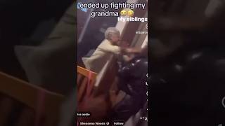 Hit Grandma😲 #fighting