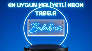 EN UYGUN MALİYETLİ NEON TABELA YAPIMI