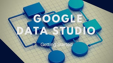 Google Data Studio Overview