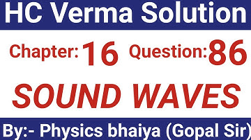 H.C. Verma Solutions - Sound Waves - Chapter 16, Question 86