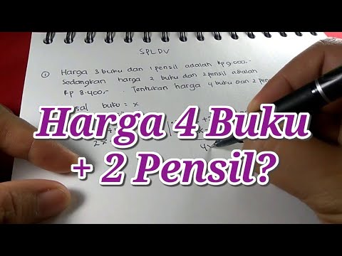 Harga 4 Buku dan 2 Pensil jika diketahui harga 3 Buku dan 1 Pensil