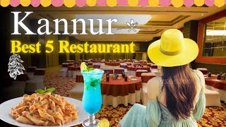 5 Best Restaurants in Kannur | Kannur Best Restaurants
