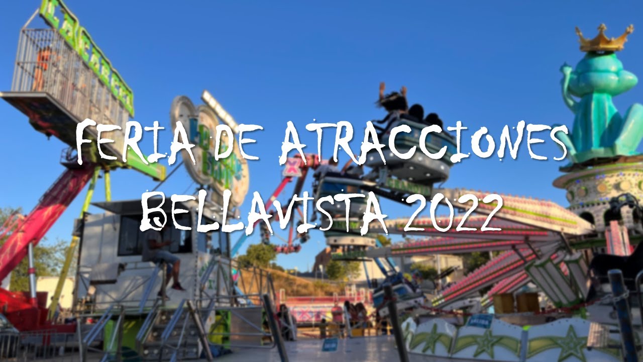 FERIA DE BELLAVISTA 2022 | Atracciones de feria 🎠🎡🎢🎟