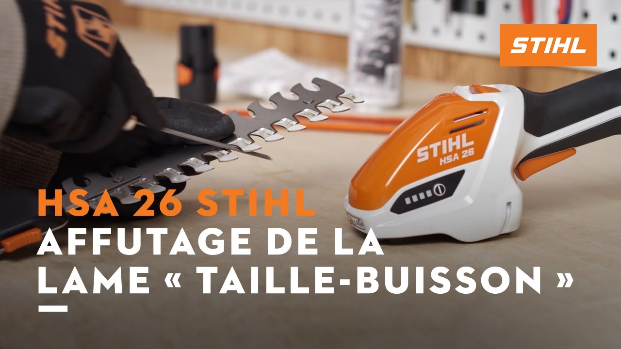 HSA 26 STIHL : Affutage de la lame « Taille-buisson »