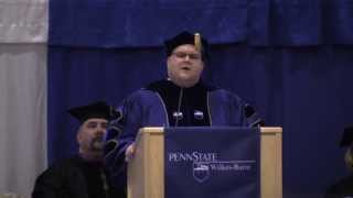 Penn State Wilkes-Barre Commencement Address - Dr. Jonathan U. Dougherty - May 2013