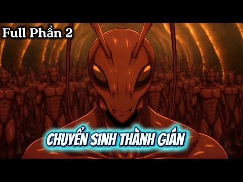 (Full Phần 2) Chuyển Sinh Thành Gián | Ai TopTop